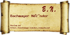 Bachmayer Nándor névjegykártya